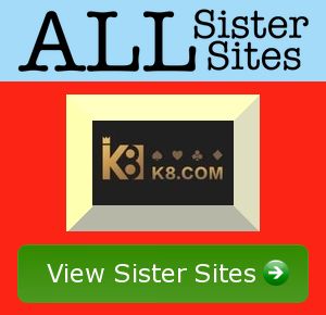 k8 sister sites