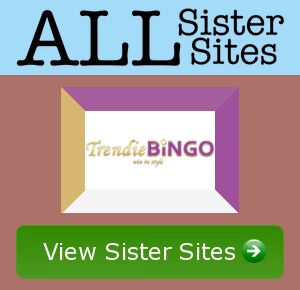 trendiebingo sister sites